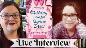 Live Interview With Katey Lovell Author of Nothing New For Sophie Drew