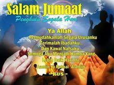 Jumat adalah hari keenam dalam satu pekan. Salam Jumaat Mutiara Kata Cikimm Com