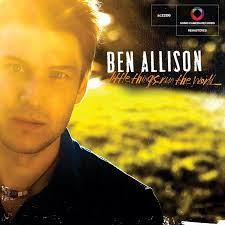 Ben Allison: Little Things Run The World