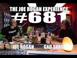 Joe Rogan Experience 681 Gad Saad Joerogan Joe Rogan Experience Joe Rogan Podcasts