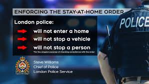 How will california enforce the order? London S Chief Of Police S Message About The Stay At Home Order Ctv News