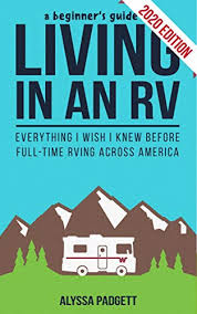 Find rv insurance online with these reputable companies that insure rvs. Amazon Com A Beginner S Guide To Living In An Rv Everything I Wish I Knew Before Full Time Rving Across America Ebook Padgett Alyssa Kindle Store