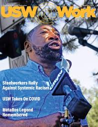 Steelworkers Rally Against Systemic Racism USW Takes On COVID Métallos  Legend Remembered