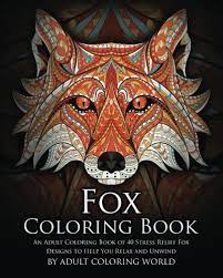 5 out of 5 stars (809) $ 2.50. Fox Coloring Book An Adult Coloring Book Of 40 Stress Relief Fox Designs To Help You Relax And Unwind Animal Coloring Books Band 16 World Adult Coloring Amazon De Bucher