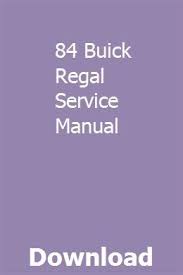 84 Buick Regal Service Manual Manual Buick Buick Regal