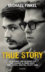 True story is directed by first time director rupert goold and stars jonah hill and james franco. True Story Amazon Es Finkel Michael Puggioni S Libros En Idiomas Extranjeros