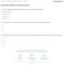 (4)  h 3 o + = 10 − p h. Quiz Worksheet Hydronium Ions Study Com