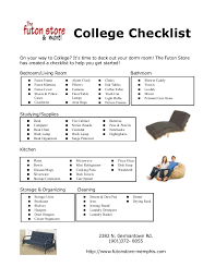 You'll need to ensure the futon fits in the room or space you are planning to put it in. 2015 College Student Living Checklist Dorm Or Apartments