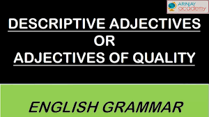 It indicates ''how much'' noun is there in the sentence. Descriptive Adjectives Or Adjectives Of Quality English Grammar Isce Cbse Youtube