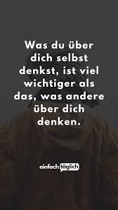 Glaube An Dich Selbst In 2020 Selbstbild Zitate Lebensweisheiten Zum Nachdenken Weisheiten