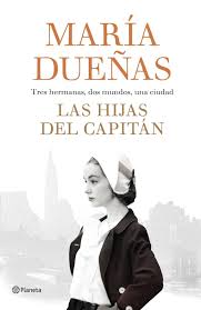 Regresa Maria Duenas Con Las Hijas Del Capitan Libros Para Leer Pdf Libros Libros Mas Vendidos