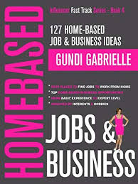 127 Home Based Job Business Ideas Best Places To Find Jobs To Work From Home Top Home Based Business Opportunitie Find A Job Where To Find Jobs Fast Track