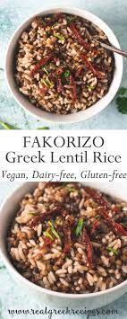 Greek Lentil Rice Fakorizo Vegan Dairy Gluten Free Real Greek Recipes Recipe Clean Eating Vegetarian Recipes Vegan Recipes Greek Recipes