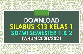 Pada silabus kelas 1 semester 1 kurikulum 2013 ini terdapat 2 (dua) contoh yang pertama silabus tematik kelas 1 sd/mi kurikulum 2013 dengan 3 (tiga) kolom, dan yang kedua silabus kelas 1 sd/mi kurikulum 2013 8 (delapan) kolom. Download Contoh Silabus Kelas 1 K13 Tapel 2020 2021 Beritapppk Com