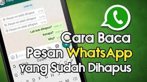 Cara Melihat Isi Pesan Whatsapp Yang Sudah Dihapus Tanpa Whatsapp Mod Youtube Di 2020 Pesan