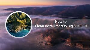 How To Clean Install Macos Big Sur 11 0