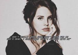 Feeling like you're respected among the people who do the same thing you. Lana Del Rey Quote Lana Del Rey Photo 42717649 Fanpop