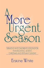 By combining simple phrases with hand and body movements kids. Buy A More Urgent Season Sermons And Children S Lessons For Thanksgiving Advent Christmas And Epiphany Sunday Book Online At Low Prices In India A More Urgent Season Sermons And Children S Lessons