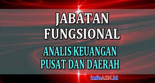 Check spelling or type a new query. Jabatan Fungsional Analis Keuangan Pusat Dan Daerah