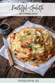 Kartoffelgalette Mit Stremellachs Rezept Rezeptideen Rezepte Mahlzeit