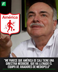 Don Iván Mejía no se guardó nada en las últimas horas desde Cali hacia el  presente del América.