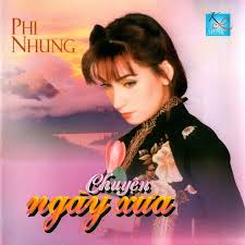 Jetzt cds & mcs nach hause liefern lassen. Phi Nhung Chuyá»‡n Ngay XÆ°a Cá»­a Hang Ä'Ä©a Cd Ä'Ä©a Md Nháº¡c Lossless Sai Gon