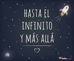 Hasta El Infinito Y Mas Alla Quote Posters Love Quotes What Is Love
