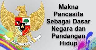 Pancasila adalah dasar negara indonesia yang dapat diartikan sebagai lima dasar terbentuknya negara. Makna Pancasila Sebagai Dasar Negara Dan Pandangan Hidup Imron Web Id