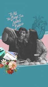 To All The Boys Ive Loved Before Wallpaper Toalltheboysivelovedbefore Netflix Colla To All The Boys Ive Loved All The Boys Ive Loved Before To All The Boys