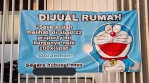 Iklan untuk penjualan bisa dibuat dengan tata cara yang baik misalnya dengan dengan penjelasan alamat rumah, model rumah, kondisi rumah, dan harga yang ditawarkan. Viral Rumah Dijual Pakai Strategi Pemasaran Doraemon Ramal Harga Naik 100 Kali Lipat