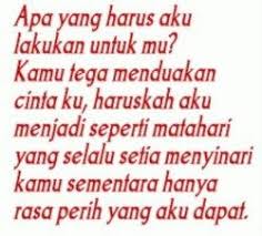 Aku Ini Manusia Yang Serba Kekurangan Tetapi Setidaknya Kasih Sayang Dari Ku Cukup Untuk Membuat Kamu Bahagia Walaupun Itu Tidak Unt Sedih Kutipan Bijak Cinta