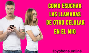 Como Escuchar Las Llamadas De Otro Celular En El Mio 2022