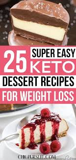 25 Quick Easy Keto Dessert Recipes Perfect For Beginners In 2020 Dessert Recipes Dessert Recipes Easy Keto Dessert Recipes
