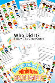Maybe you would like to learn more about one of these? Who Did It Free Printable Guessing Game And Crime Solving Worksheets Miniature Masterminds Mystery Games For Kids Printable Games For Kids Free Games For Kids