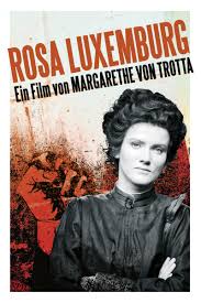 Rosa's duality as a female and a revolutionary is a addressed throughout the film. Rosa Luxembourg Die Geduld Der Rosa Luxemburg Germany 1986 Talking Pictures