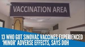 The woman accepted the sinovac vaccine on march 2 and died on saturday from a stroke. 13 Who Got Sinovac Vaccines Experienced Minor Adverse Effects Says Doh Youtube