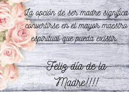 Feliz día de la madre, y a los papás que hacen de madre, y los abuelos y los tíos. Dia De La Madre 2021 Imagenes Frases Mensajes