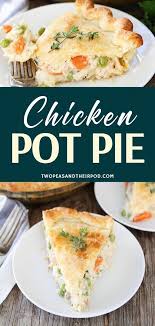 Learn How To Make This Classic Chicken Pot Pie A Homemade Chicken Pot Pie Crust Filled With Homemade Chicken Pot Pie Chicken Pot Pie Recipes Homemade Recipes
