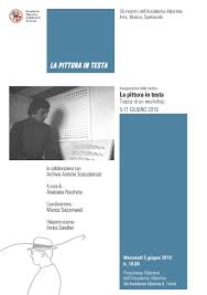 L'accademia di verona, costituita nel 1764, è una delle più antiche accademie di belle arti del mondo e una delle cinque accademie storiche italiane. Galleria Clivio Antonio Scaccabarozzi Vernissage Della Mostra La Pittura In Testa