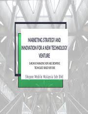 Untuk memohon sila ikut langkah seperti di bawah. Group Presentation Shopee Marketing 1 Pptx Marketing Strategy And Innovation For A New Technology Venture Shad4043 Managing New And Growring Course Hero