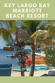 Key Largo Bay Marriott Beach Resort A Family Friendly Florida Keys Hotel California Family Travel Florida Keys Resorts Florida Keys Hotels Florida Beach Resorts