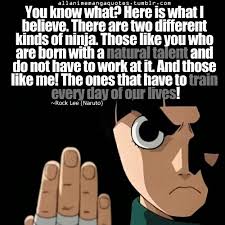 Join facebook to connect with rock lee quotes and others you may know. Rock Lee Naruto Discovered By Luka On We Heart It