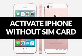 Don't know how to activate iphone without sim card? How To Activate Iphone Without Sim Card And Bypass Iphone Activation