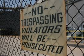 In most states criminal trespassing is punishable by a misdemeanor though in some it is considered a felony. How To Write An Effective No Trespassing Letter