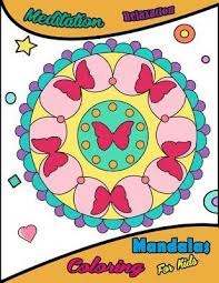 Coloring pages are all the rage these days, and for good reason! Mandalas Coloring For Kids Meditation Relaxation Mandalas Coloring Book For Kids Easy To Color Simple Drawing