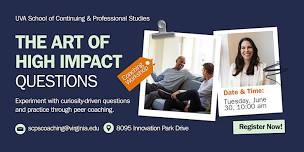 The Art of High-Impact Questions