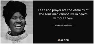 Top 25 Quotes By Mahalia Jackson A Z Quotes