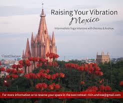 See reviews and photos of hot springs & geysers in san miguel de allende, mexico on tripadvisor. Raising Your Vibration San Miguel De Allende Mexico Yoga By Desiree