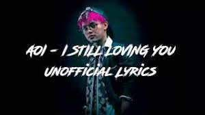 Chords For Lirik Aoi I Still Loving You Unofficial Lyric