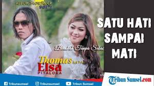 Thomas aryaelsa pitaloka satu hati sai mati. Unduh Download Lagu Satu Hati Sampai Mati Thomas Arya Kunci Gitar Dan Versi Dj Remix Tribun Sumsel